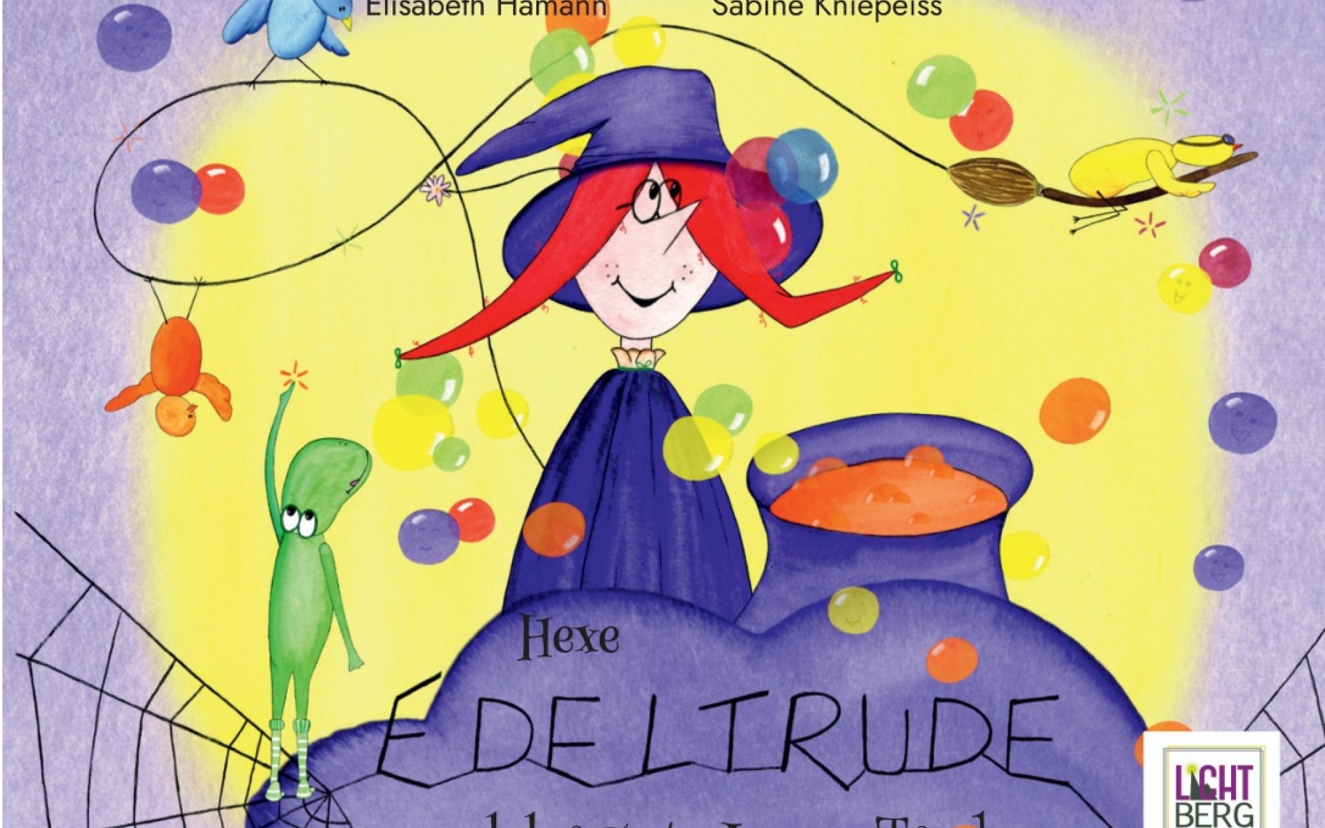 Cover des Bilderbuchs "Hexe Edeltrude und der Gute-Laune-Trank"